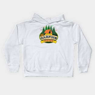 Camping "its in tents" Kids Hoodie